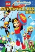 Постер Lego DC Super Hero Girls: Super-Villain High (2018)