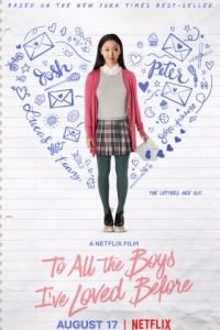 Постер Всем парням, которых я любила (To All the Boys I've Loved Before)