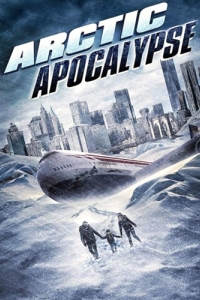 Постер Арктический апокалипсис (Arctic Apocalypse)