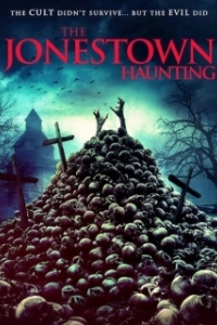 Постер Призрак Джонстауна (The Jonestown Haunting)