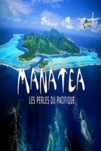 Постер Жемчужина Тихого океана (Manatea, les perles du Pacifique)