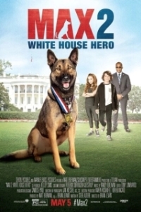 Постер Макс 2: Герой Белого Дома (Max 2: White House Hero)