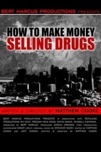 Постер Как заработать деньги, продавая наркотики (How to Make Money Selling Drugs)