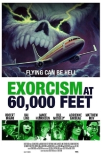 Постер Экзорцизм на высоте 60 000 футов (Exorcism at 60,000 Feet)
