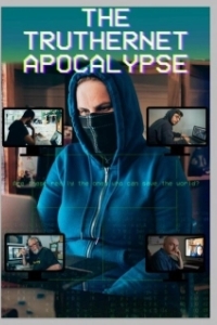 Постер Апокалипсис конспирологов (The TrutherNet Apocalypse)