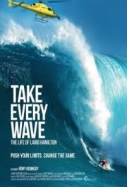 
Take Every Wave: The Life of Laird Hamilton (2017) 