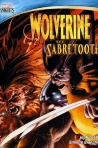 Постер Росомаха против Саблезубого (Marvel Knights: Wolverine Vs. Sabretooth)