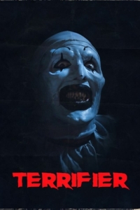 Постер Несущий ужас (Terrifier)