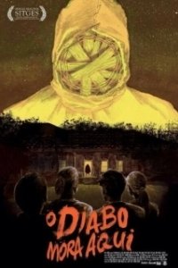 Постер Здесь живёт дьявол (O Diabo Mora Aqui)