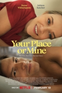 Постер К тебе или ко мне? (Your Place or Mine)