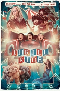 Постер Захватывающая поездка (Thrill Ride)