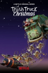 Постер Мусоровозик: Рождественские приключения (A Trash Truck Christmas)