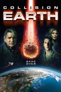 Постер Столкновение с Землей (Collision Earth)