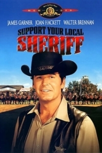 Постер Поддержите своего шерифа! (Support Your Local Sheriff!)