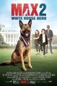 Постер Макс 2: Герой Белого Дома (2017)
