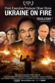 Постер Украина в Огне. Фильм Оливера Стоуна (2016)