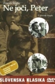 Постер Не плачь, Пётр (1964)