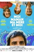 Постер Я, мама, моя мать и я (2018)