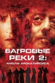 Постер Багровые реки 2: Ангелы апокалипсиса (2003)