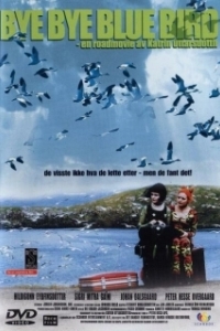 Постер Пока-пока, синяя пташка (Bye Bye Blue Bird)