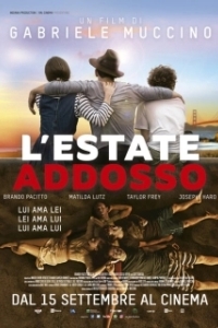 Постер Летние дни (L'estate addosso)