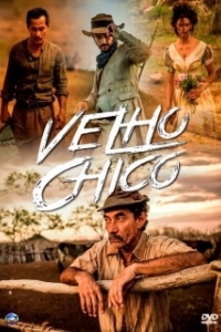 Постер Старик Шику (Velho Chico)