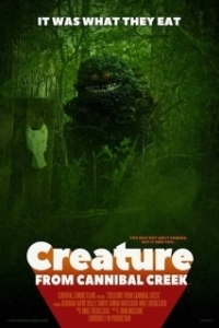 Постер Существо с ручья каннибалов (Creature from Cannibal Creek)