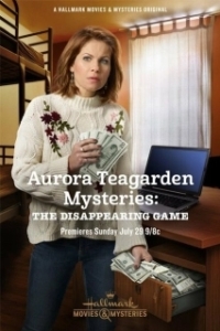 Постер Тайны Авроры Тигарден: игра в прятки (Aurora Teagarden Mysteries: The Disappearing Game)