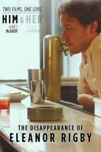 Постер Исчезновение Элеанор Ригби: Он (The Disappearance of Eleanor Rigby: Him)