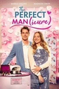 Постер Идеальный (мэн)икюр (The Perfect Man(icure))