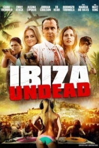 Постер Ибица живых мертвецов (Ibiza Undead)