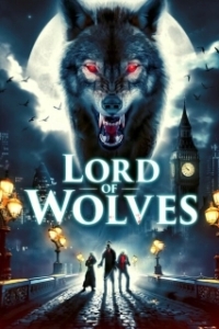 Постер Повелитель волков (Lord of Wolves)