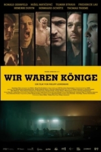 Постер Мы были королями (Wir waren Könige)