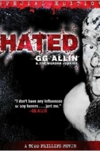 Постер Ненавистный (Hated: GG Allin & the Murder Junkies)