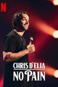 Постер Крис Д'Елия: Без боли (Chris D'Elia: No Pain)