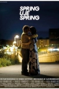 Постер Беги, Уйе, беги (spring uje spring)