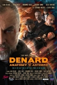 Постер Denard Anatomy of An Antihero (Denard Anatomy of An Antihero)