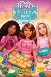 Постер Барби и Тереза: Рецепт дружбы (Barbie and Teresa: Recipe for Friendship)
