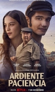 Постер Жгучее терпение (Ardiente Paciencia)
