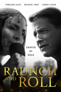 Постер Последний концерт (Raunch and Roll)