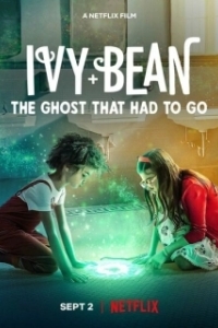 Постер Айви + Бин и школьные призраки (Ivy + Bean: The Ghost That Had to Go)