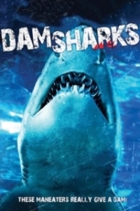 Постер Акульи плотины (Dam Sharks)