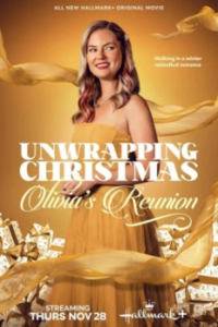 Постер Рождество в обертке: Возвращение Оливии (Unwrapping Christmas: Olivia's Reunion)