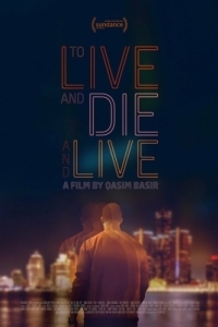 Постер Жить, умереть и снова жить (To Live and Die and Live)