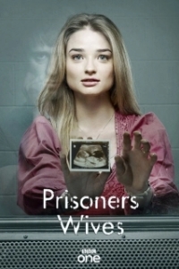 Постер Жёны заключенных (Prisoners Wives)