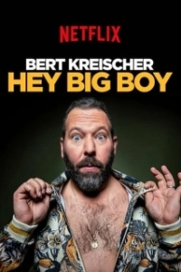 Постер Берт Крайшер: Слышь, здоровяк (Bert Kreischer: Hey Big Boy)