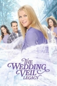 Постер Свадебная фата. Наследие (The Wedding Veil Legacy)