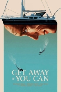 Постер Сваливай, если сможешь (Get Away If You Can)