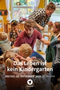 Постер Жизнь - не детский сад (Das Leben ist kein Kindergarten)