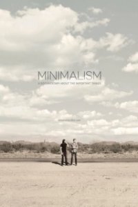 Постер Минимализм. Документальный фильм о важных вещах (Minimalism: A Documentary About the Important Things)